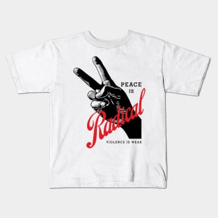 radical is violence Kids T-Shirt